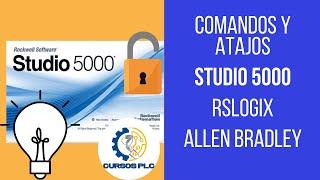 Comandos y Atajos / Rápidos en Studio / Rslogix 5000 Allen Bradley