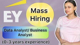 EY Is Actively Hiring Data/business Analysts For Freshers With 0-2 Years Experience