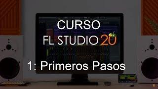 FL Studio 20 - #1: First Steps [Full Course] - Tutorial