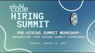 Pre-Hiring Summit Workshop: Maximizing Your Hiring Summit Experience