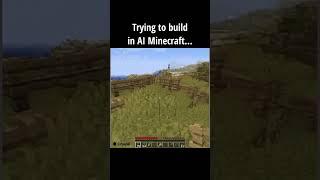 Trying to build in AI Minecraft... #minecraft #ai