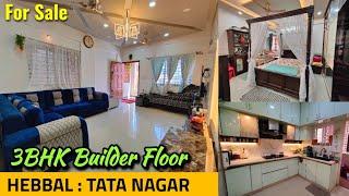 3BHK Builder Floor For Sale with Lavish Interiors in Hebbal Tata Nagar