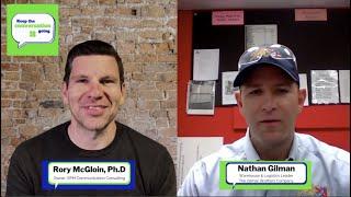 Keep the Conversation Going. Guest: Nathan Gilman, The Gilman Brothers Company.