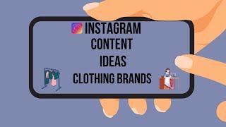 Instagram Content Ideas For Clothing Brands || CONTENT TIPS.