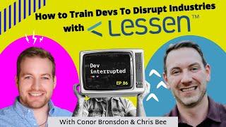 How to Train Devs to Disrupt Industries with Lessen (#86)