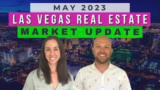 May 2023 Las Vegas Real Estate Market Update