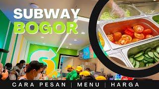 SUBWAY BOGOR | CARA ORDER SUBWAY