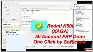 Redmi K50i (XAGA) Mi Account FRP Done One Click by Softichnic