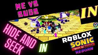 Me VS Subscribers in Extreme Hide and Seek in Roblox Sonic Speed Simulator