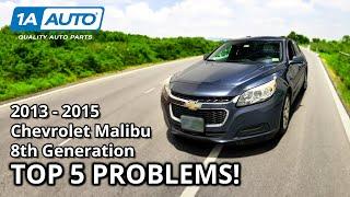 Top 5 Problems Chevy Malibu Sedan 2013-2015 8th Generation