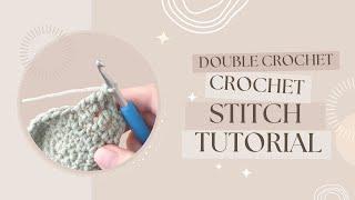 How to Crochet Double Crochets: from a Half Double Crochet up to a Double Treble Crochet  TUTORIAL