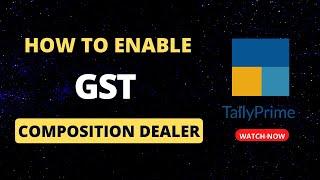 How To Enable GST For Composition Dealer In Tally Prime | GST Composition In Scheme | Accounts First