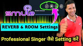 Smule Reverb Character And Reverb Amount | Smule App How To Use In Hindi | Smule | Smule App