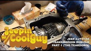 Jeep CJ7 T150 Transmission Rebuild Part 1