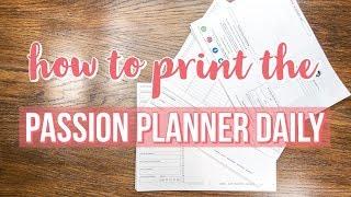 How to Print the Daily Passion Planner PDF