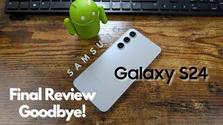 Samsung Galaxy S24 Final Review, Farewell Darkness My Old Friend