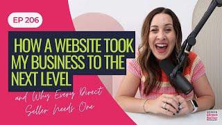 E206: How a Website Took My Business to the Next Level (And Why Every Direct Seller Needs One)