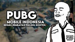 BEGAL JEMBATAN KONYOL - PUBG MOBILE INDONESIA LUCU