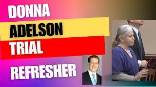 Donna Adelson Refresher Before Trial