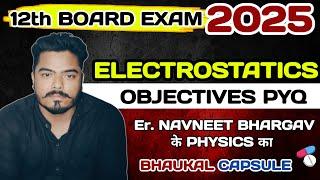 भौकाल Capsule | Electrostatics  PYQ | Revision। Navneet Sir