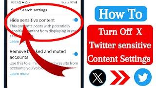 How to Turn Off X Twitter sensitive Content Settings [2023]। Hide sensitive Content Settings