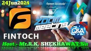 24Jun2024 Latest Update SCF Fintoch Morning Zoom with Mr.R.K. SHEKHAWAT Sir