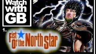 Watch With GB - Fist Of The North Star (audio commentary)