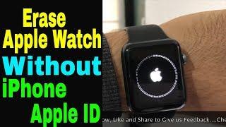 How to Reset Apple Watch Without iPhone, Apple ID: Unpair, Erase All Settings on Series 8/7/6/5-2023