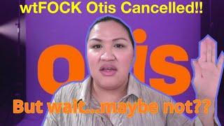Otis Season Cancelled Kinda of...... Breaking Down The Drama!