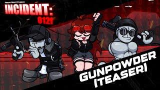 FNF: Incident:012f Gameplay Teaser [Gunpowder]