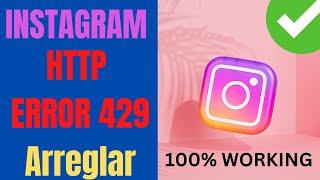 ERROR 429 REVISIÓN DE INSTAGRAM | Cómo reparar el error Http 429 de Instagram [método trabajo 100%]