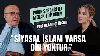 Prof. Dr. Ahmet Arslan ile 'Din ve Bilim' | Pınar Sabancı ile Merak Ediyorum