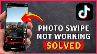 How to Fix TikTok PHOTO SWIPE Not Working | TikTok Tutorial