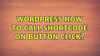 Wordpress: How to call shortcode on button click?