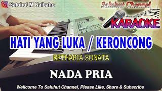 HATI YANG LUKA KERONCONG ll KARAOKE KERONCONG ll BETHARIA SONATA ll NADA PRIA BES=DO