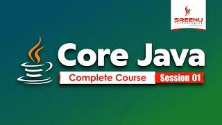 Core Java Complete Course (Session-1) | By Mr. Suman