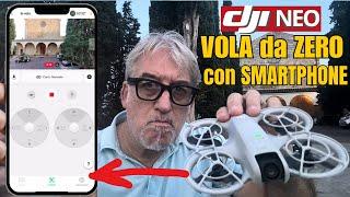 DJI NEO da ZERO con lo SMARTPHONE: TUTTE le IMPOSTAZIONI e le MANOVRE di VOLO!