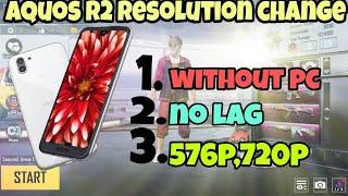 Aqous r2 resolution change || Without Pc || NO LAG || PUBG MOBILE || RESOLUTION CHANGE 