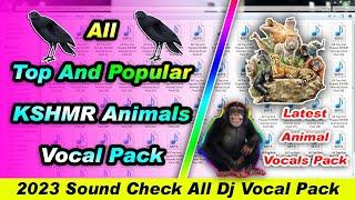 All Top And Popular KSHMR Animals Vocal Pack | Latest Animal Vocals Pack | Sound Check Dj Vocal Pack