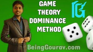 GAME THEORY DOMINANCE METHOD l BEINGGOURAV.COM