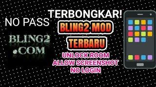 TERBONGKAR! BLING2 LIVE MOD NO LOGIN & UNLOCK ROOM UPDATE TERBARU!