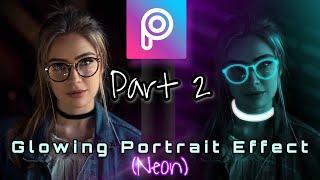 Neon Glow Portrait effect | PicsArt tutorial | Part 2