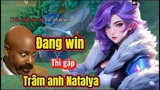 Rừng bạn đang chuỗi win gặp phải trâm anh chơi nick người khác và cái kếc | Top 1 natalya