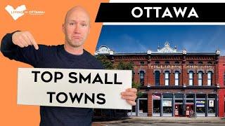 Top Small Towns near Ottawa with Ottawa Real Estate Agent