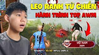 Pan Leo Rank Tử Chiến Và Hành Trình Leo Top AWM Cực Căng Và Cái Kết !