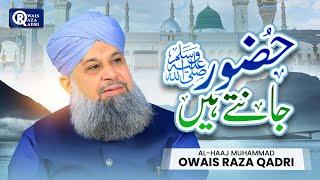 Owais Raza Qadri | Huzoor Jante Hain | Official Video