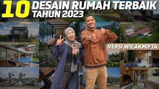 Top 10 Desain Rumah Terbaik di Tahun 2023 versi WicakMifta