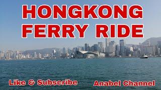 HONGKONG FERRY RIDE / Anabel Channel