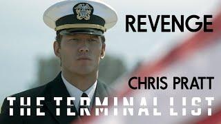 REVENGE by James Reece (Chris Pratt). The Terminal List . 