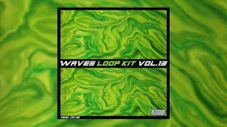 [FREE] LOOP KIT / SAMPLE PACK - "Waves Vol. 13 " (Guitar, YSL, Cubeatz, Southside, Wheezy)